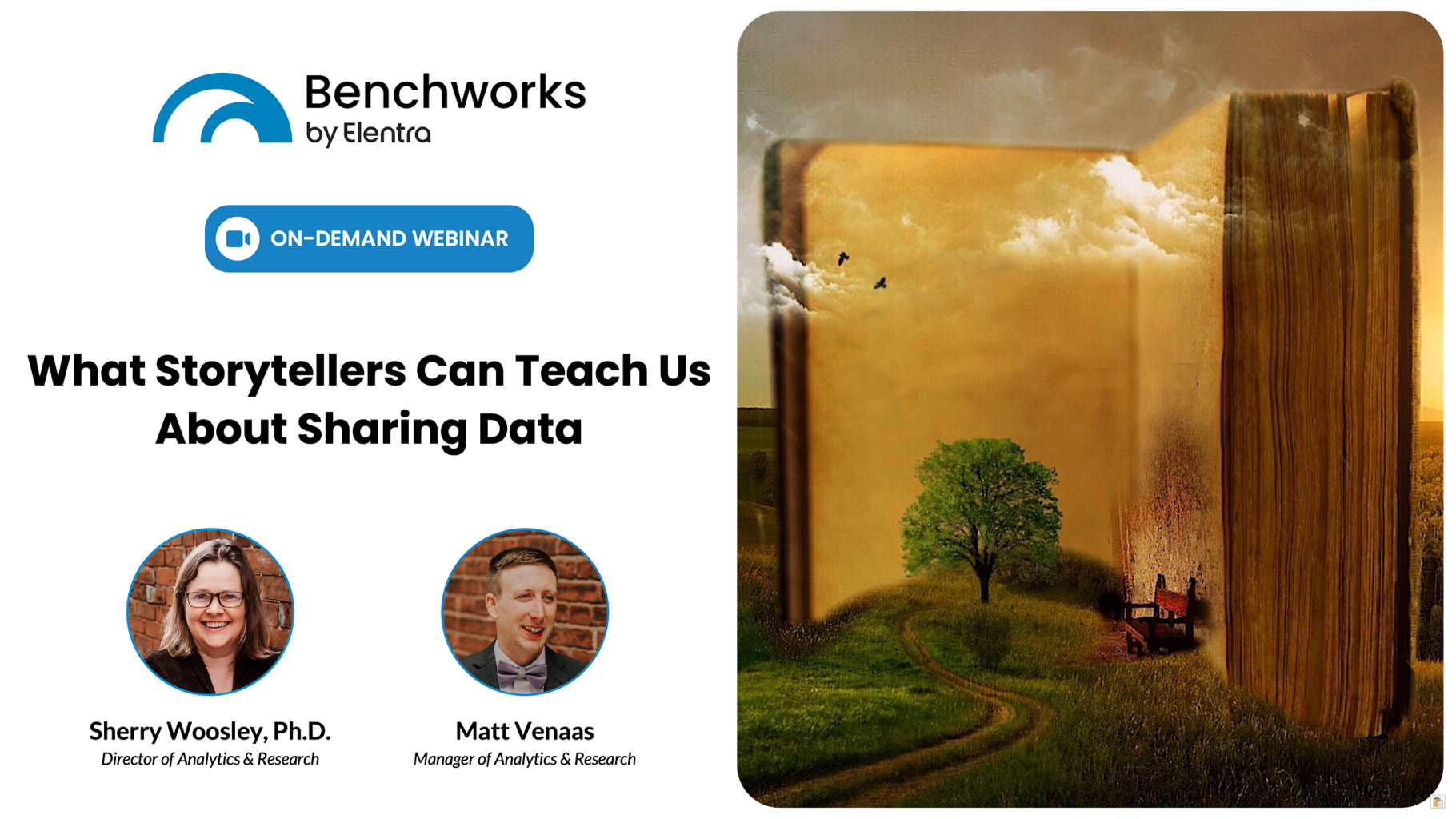 Promotional image for the Benchworks on-demand webinar “What Storytellers Can Teach Us About Sharing Data,” featuring Sherry Woosley and Matt Venaas. The graphic includes speaker headshots and an illustration of an open book with a landscape scene.