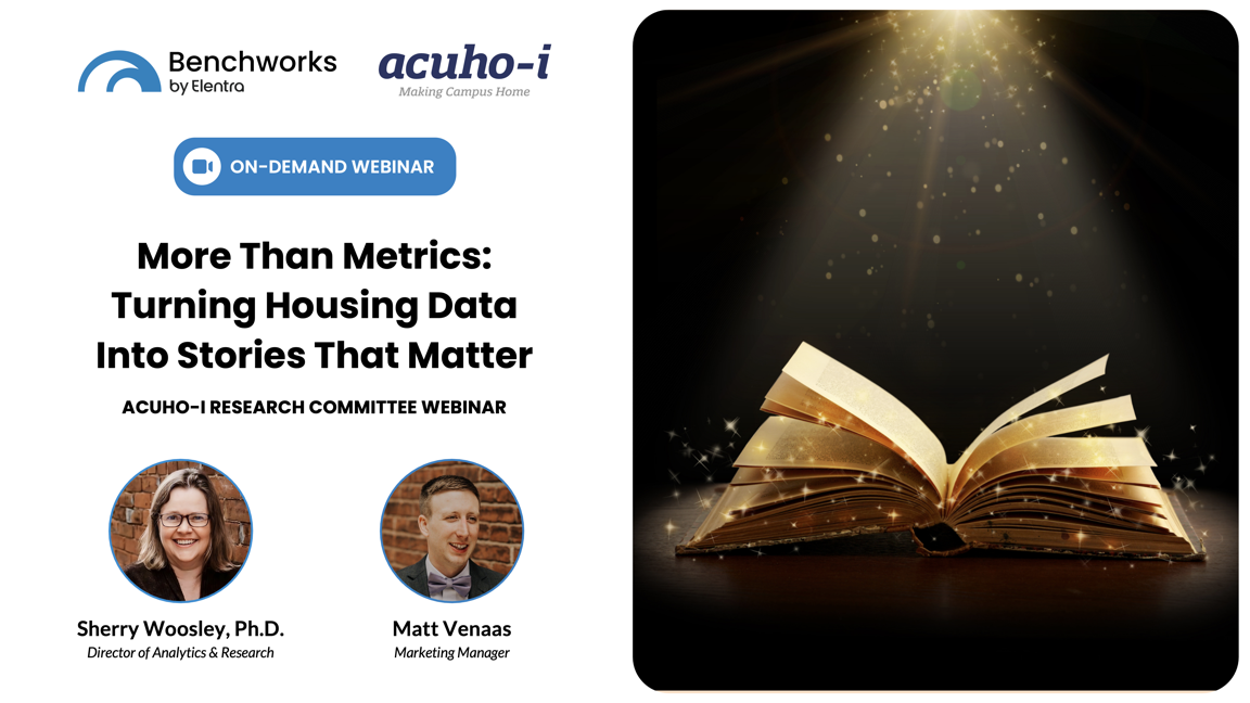 Promotional graphic for the on-demand ACUHO-I Research Committee webinar, “More Than Metrics: Turning Housing Data Into Stories That Matter,” presented by Sherry Woosley and Matt Venaas. The graphic includes Benchworks and ACUHO-I logos, presenter headshots, and an image of an open book glowing under a spotlight.